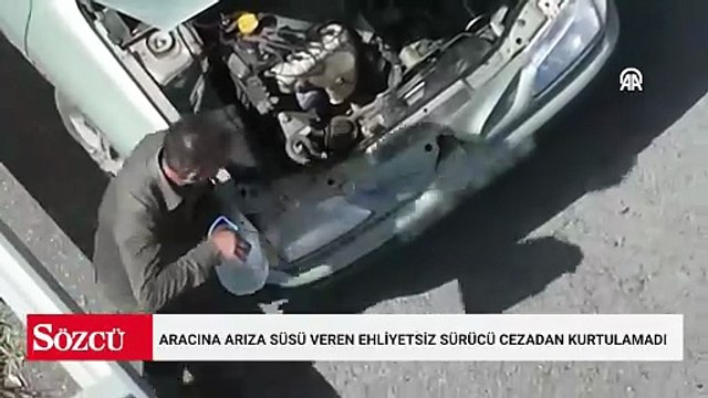 Uygulama noktasına yakın bölgede aracına arıza süsü veren ehliyetsiz sürücü cezadan kurtulamadı