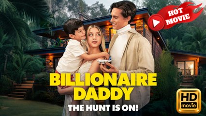 Billionaire Daddy, The Hunt Is On