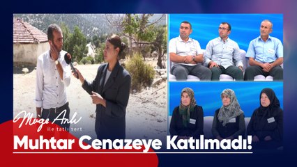 Olayın görgü şahidi köy muhtarı cenazeye neden katılmadı? - Müge Anlı ile Tatlı Sert 25 Eylül 2025