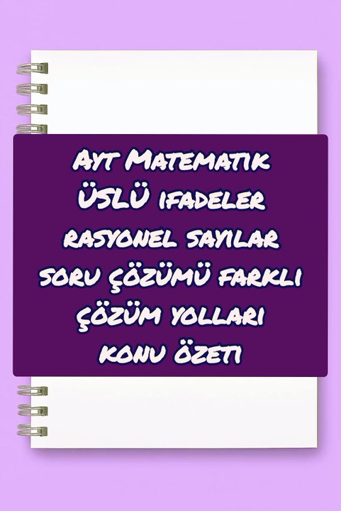 Ayt matematik üslü sayılar soru çözümü ve konu özeti