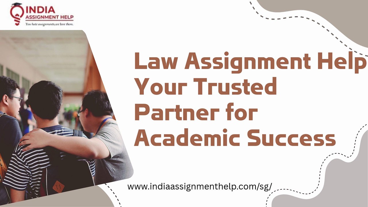 Law Assignment Help: Your Trusted Partner for Academic Success