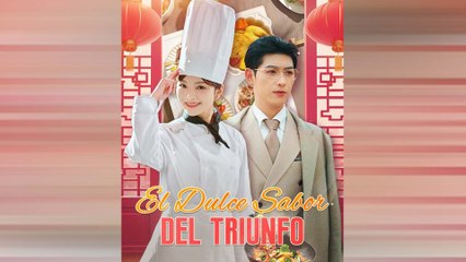El Dulce Sabor Del Triunfo (Doblado) Drama Chino