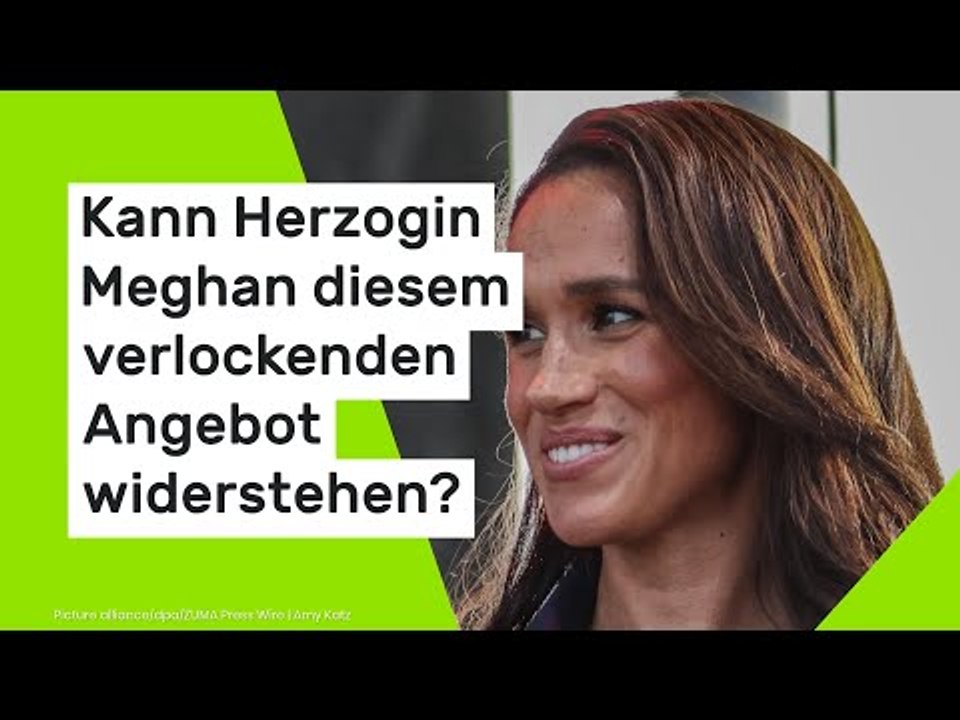 Kann Herzogin Meghan diesem verlockenden Angebot widerstehen?