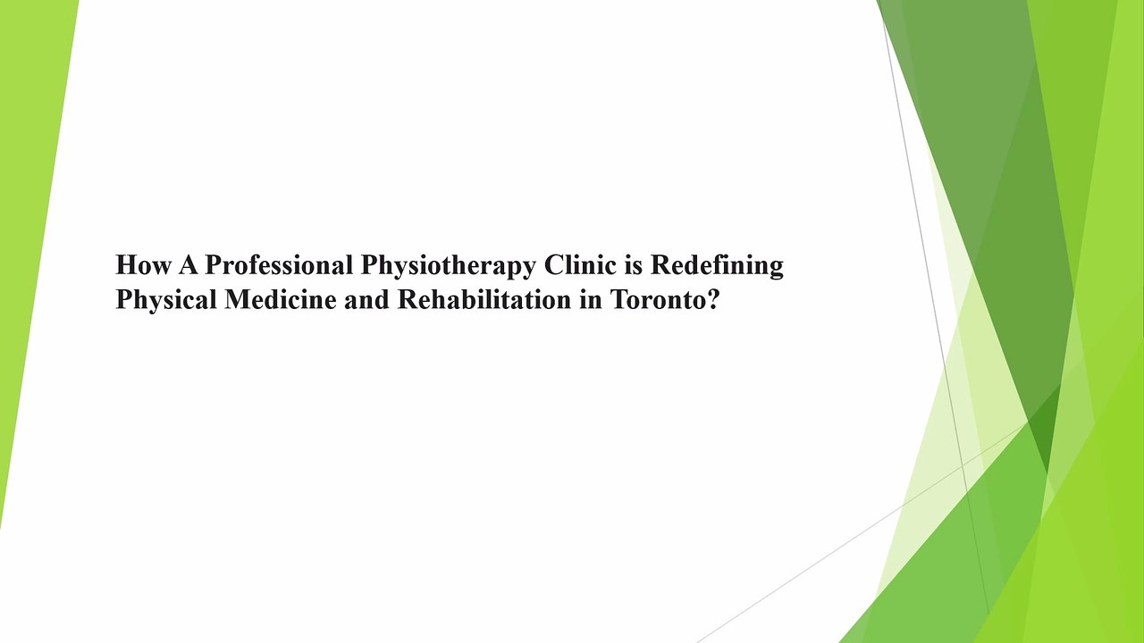How A Professional Physiotherapy Clinic is Redefining Physical Medicine