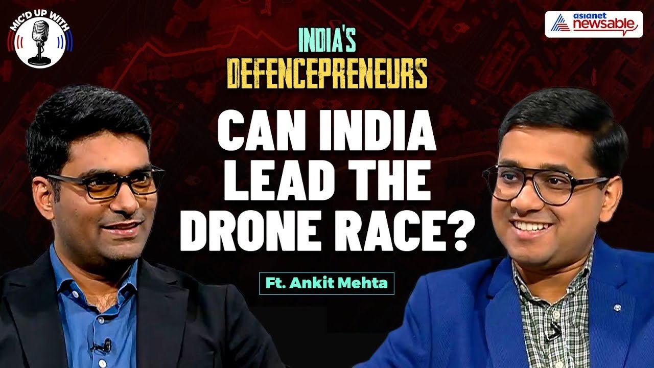 How are Indian Drones changing the Defence Game? | Mic'd Up With ideaForge's Ankit Mehta | Podcast