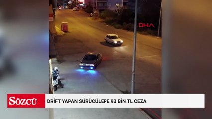 Drift yapan sürücülere 93 bin TL ceza