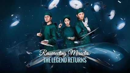 Resurrecting Miracles The Legend Returns - Full HD Movie [English Sub] | Watch Till The End