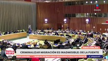 Migración divide discursos en la ONU  | DPC con Paola Rojas