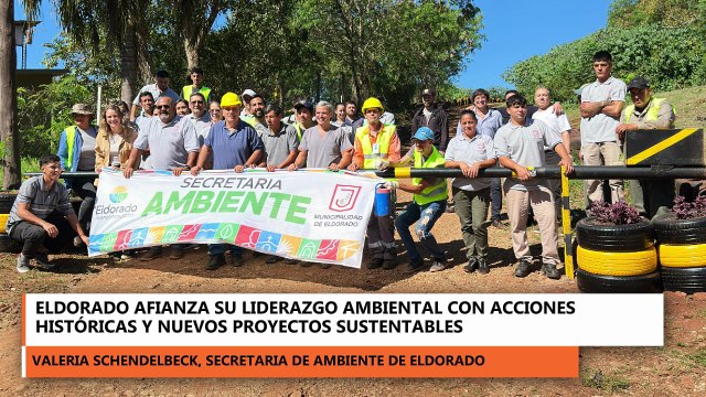 Eldorado afianza su liderazgo ambiental con acciones históricas y nuevos proyectos sustentables