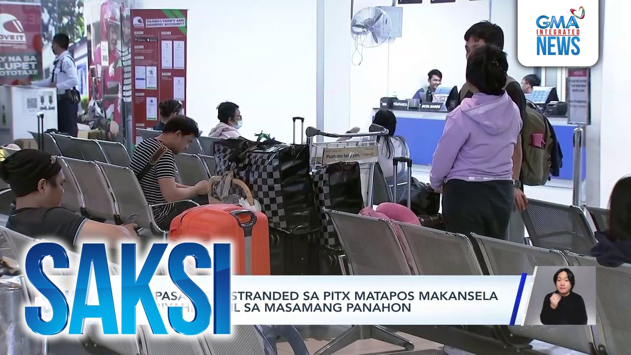 Mga pasahero, stranded sa PITX matapos makansela ang biyahe dahil sa masamang panahon | Saksi