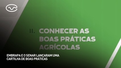 Embrapa e o Senar lançaram uma cartilha de boas práticas