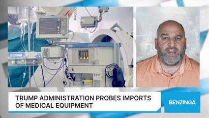 Trump Administration Probes Imports Of Medical Equipment