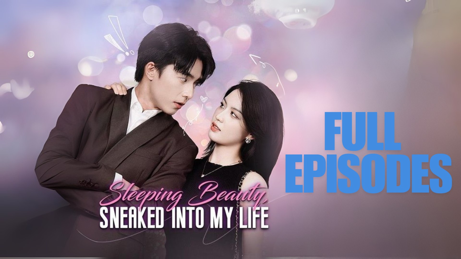 ⁣Sleeping Beauty, Sneaked Into My Life Engsub Full Movie