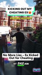 Part1 No More Lies – Ex Kicked Out For Cheating