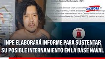 'El Monstruo': INPE elaborará un informe para sustentar su posible internamiento en la Base Naval del Callao