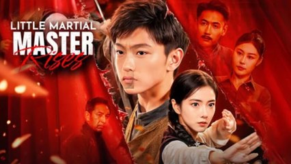 Little Martial Master Rises - Full HD Movie | English Sub
