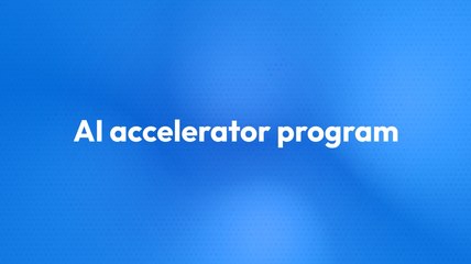 AI Accelerator Program : un tremplin pour l’innovation française