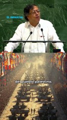 Presidente de Colombia quiere un ejército mundial y lanza fuerte critica a Israel y EE.UU.