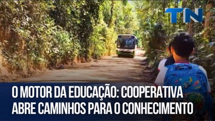 O Motor da Educação: Cooperativa abre caminhos para o conhecimento