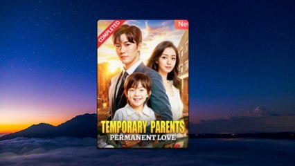 Temporary Parents Permanent Love