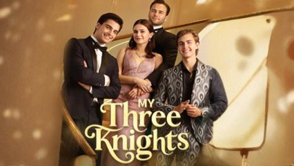 My Three Knights