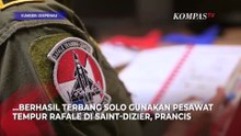 Training di Prancis, Empat Pilot TNI AU Sukses Terbang Solo Gunakan Pesawat Tempur Rafale