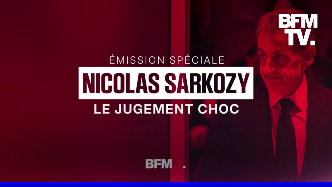 Émission spéciale - Condamnation de Nicolas Sarkozy: le jugement choc