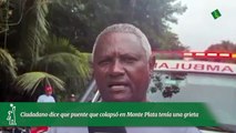 Ciudadano dice que puente que colapsó en Monte Plata tenía una grieta