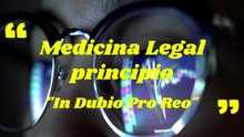 Medicina Legal principio "In Dubio Pro Reo"