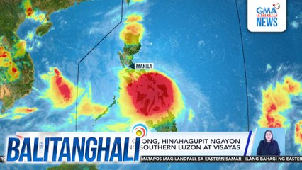 PAGASA - Bagoyng #OpongPH, hinahagupit ngayon ang ilang panig ng Southern Luzon at Visayas | Balitanghali