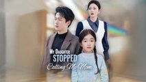 My Daughter Stopped Calling Me Mom Engsub Full Movie