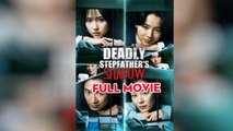Deadly Stepfather's Shadow - FULL MOVIES ENGLISH SUB