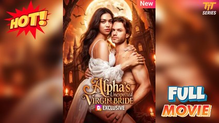 Alpha’S Unexpected Mate - Full Movie