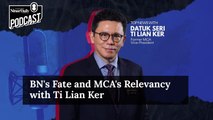 [TOP NEWS PODCAST] BN's Fate and MCA's Relevancy with Ti Lian Ker