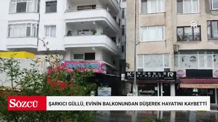 "Güllü" adıyla tanınan şarkıcı Gül Tut, evinin balkonundan düşerek hayatını kaybetti