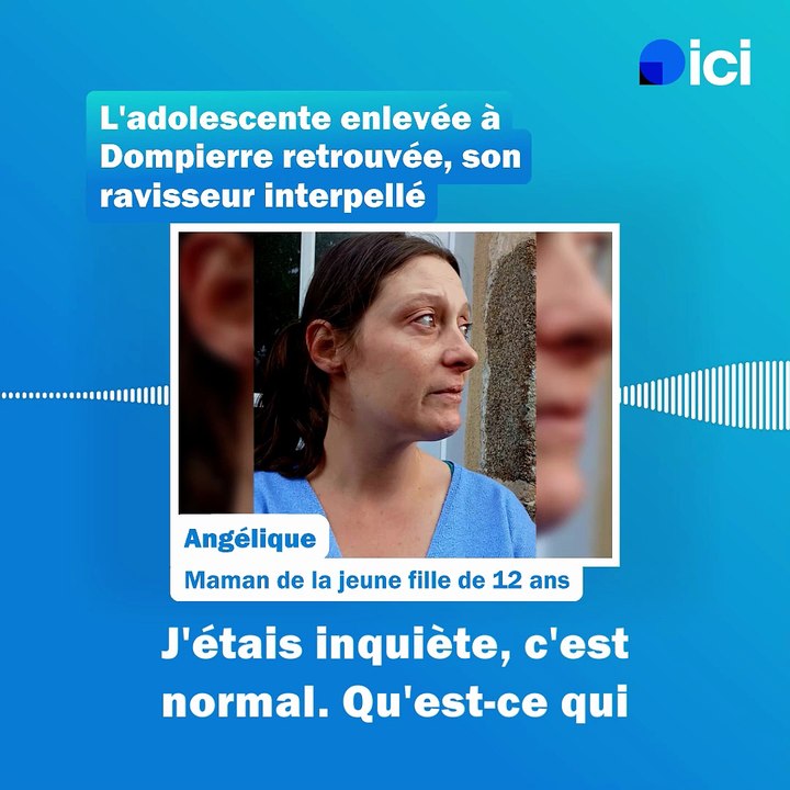 "J'ai envie de dire à ma fille que je l'aime": la mère de l’adolescente retrouvée suite à l’alerte enlèvement témoigne