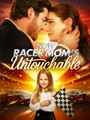 Now Racer Mom's Untouchable - Full Movie