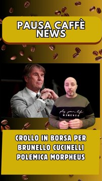 Crollo in borsa per Brunello Cucinelli polemica Morpheus