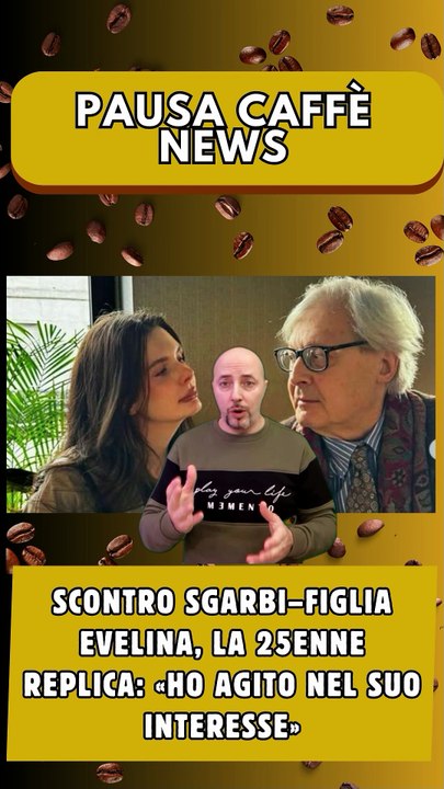 Scontro Sgarbi–figlia Evelina, la 25enne replica «Ho agito nel suo interesse»