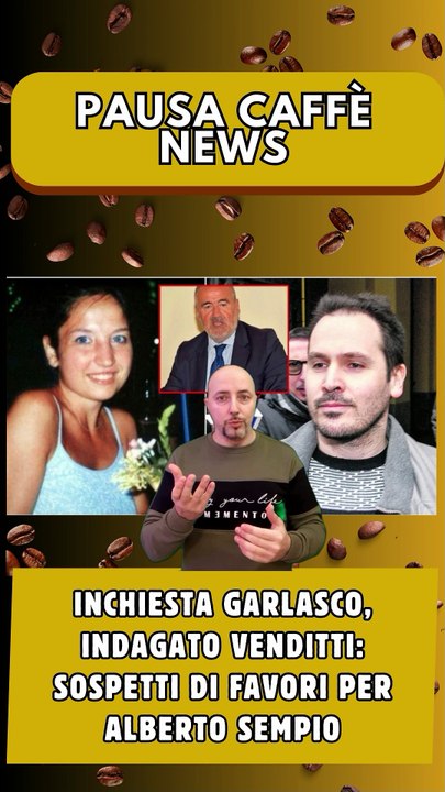 Inchiesta Garlasco, indagato Venditti sospetti di favori per Alberto Sempio