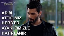 Adım Attığımız Her Yer  Ayak İzimizle Hatırlanır - Halil İbrahim Efsanesi