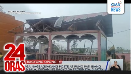 Mga nagbagsakang poste at puno pati ibang pinsala, iniwan ng Bagyong Opong sa probinsya; 3 patay | 24 Oras