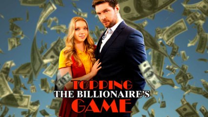 Topping The Billionaire's Game
