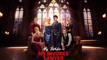 MY WIFE IS MY DIVORCE LAWYER - FULL MOVIES ENGLISH SUB