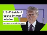 Donald Trump: US-Präsident tobte immer wieder - nun macht er seine Drohung wahr