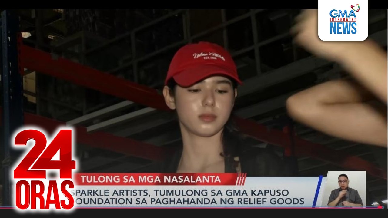 Sparkle artists, tumulong sa GMA Kapuso Foundation sa paghahanda ng relief goods | 24 Oras