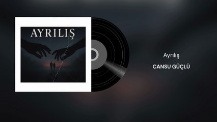 Cansu Güçlü - Ayrılış (Official Audio)