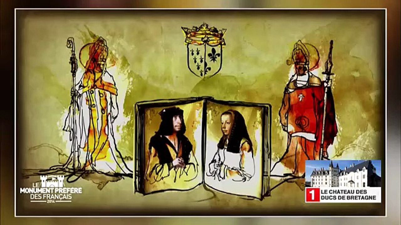 Histoire : Documentaire sur Le château des Ducs de Bretagne - Région Pays-de-la-Loire - Le Monument Préféré des Français