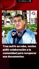 Tras sufrir un robo, vecino pidió colaboración a la comunidad para recuperar sus documentos.