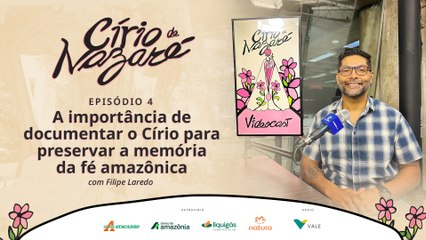 Especial Círio 2025 #4 - Documentar a fé memória e identidade do Círio